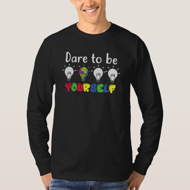 Känslan hos autism riskerar att bli din egen dröm t shirt (Framsida)