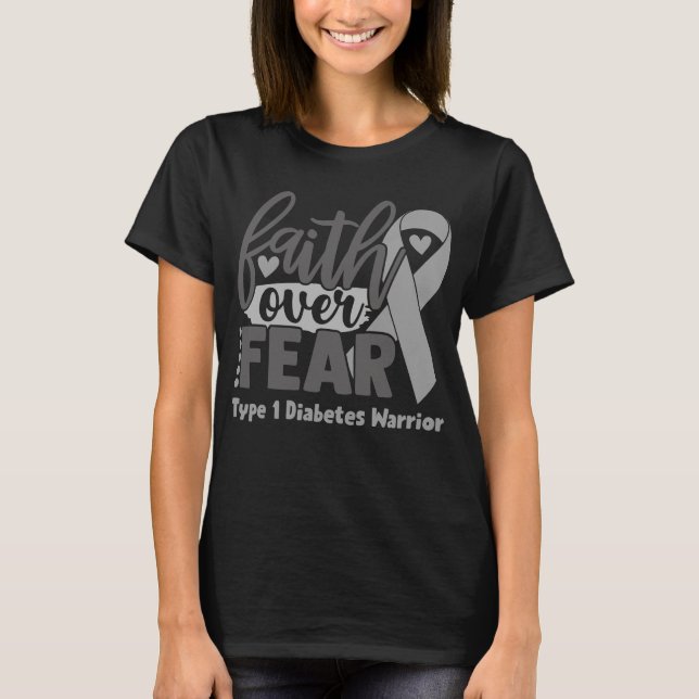 Känslan inför rädsla av typ 1 Diabetesmedvetenhet T Shirt (Framsida)