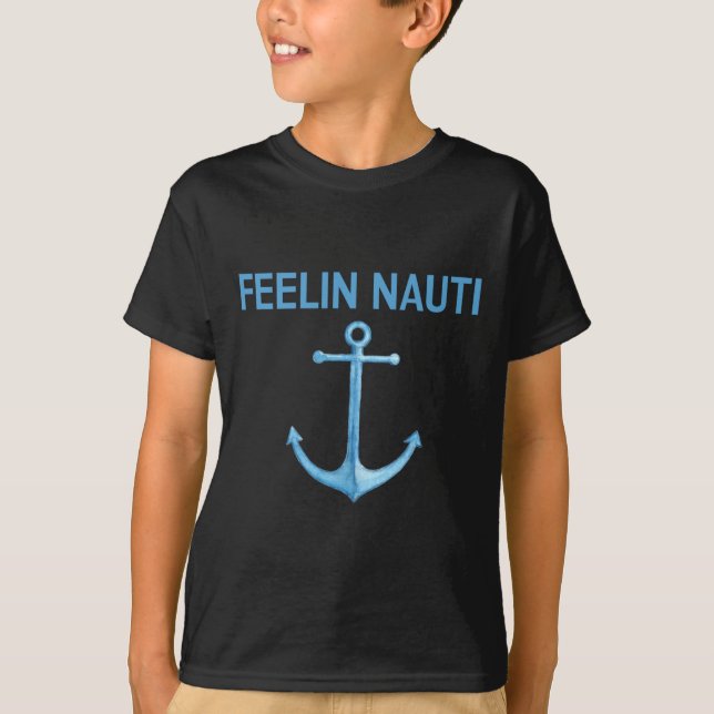 Känslan Nauti Rolig Segelbåt T Tröja Present  (Framsida)