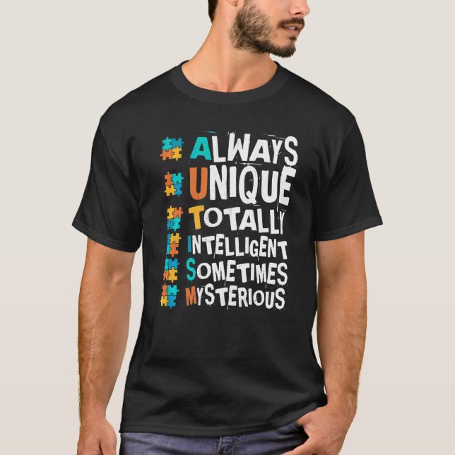 Känslan till autism är alltid unik helt intelligen t shirt (Framsida)