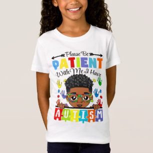 Känslan till autism Ha tålamod med mig jag har T Shirt