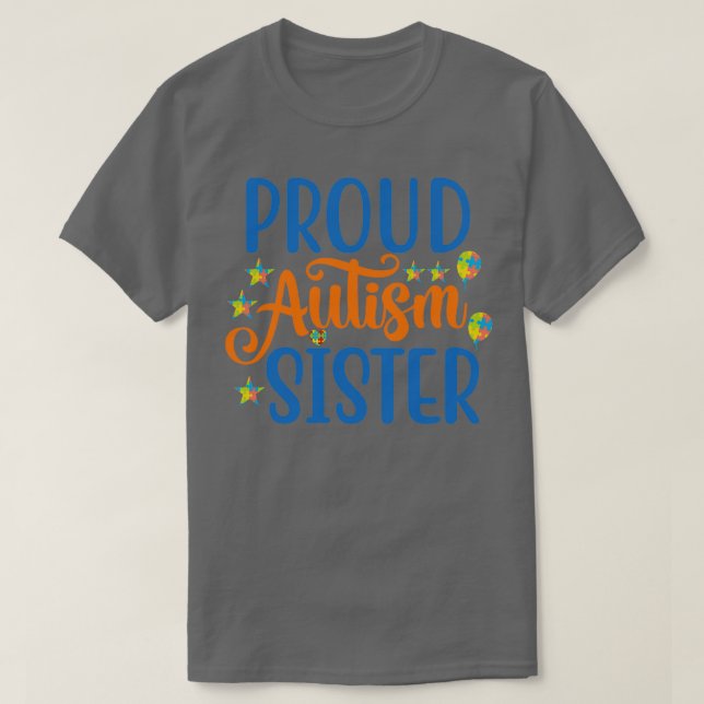 Känslan till autism hos stolt Autism-syster T Shirt (Design framsida)