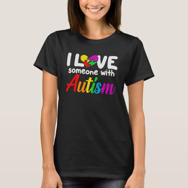 Känslan till autism i Kärlek någon med autismstöd T Shirt (Framsida)
