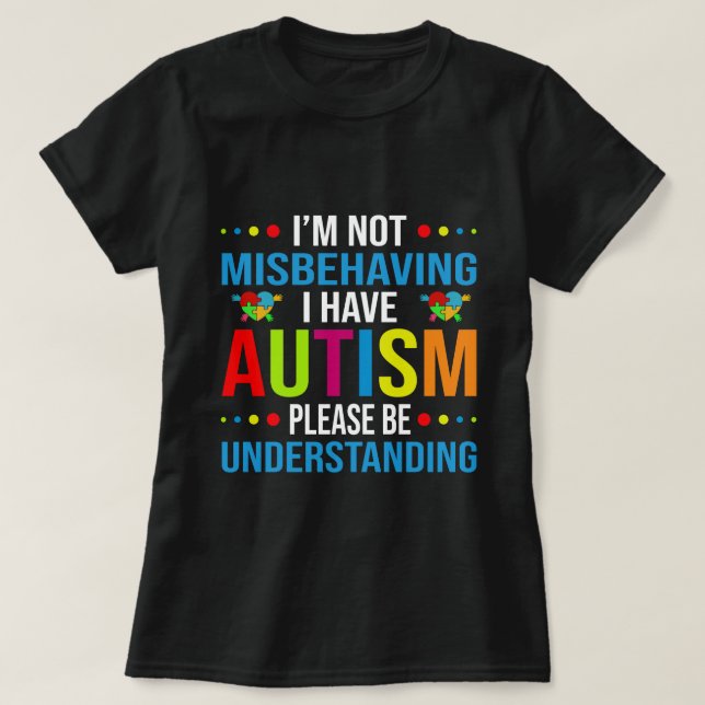 Känslan till autism Jag missbrukar inte att jag ha T Shirt (Design framsida)
