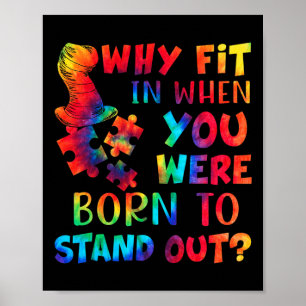 Känslan till autism varför passa in när du föddes poster