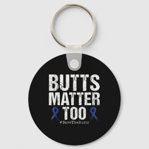 Känslan vid Butts Colon Cancer för Spara Nyckelring