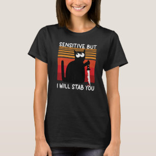Känslig, men jag ska sätta dig på sängen t shirt