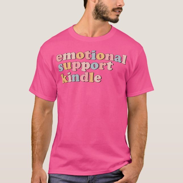 Känslomässig Stöd Kindle T Shirt (Framsida)