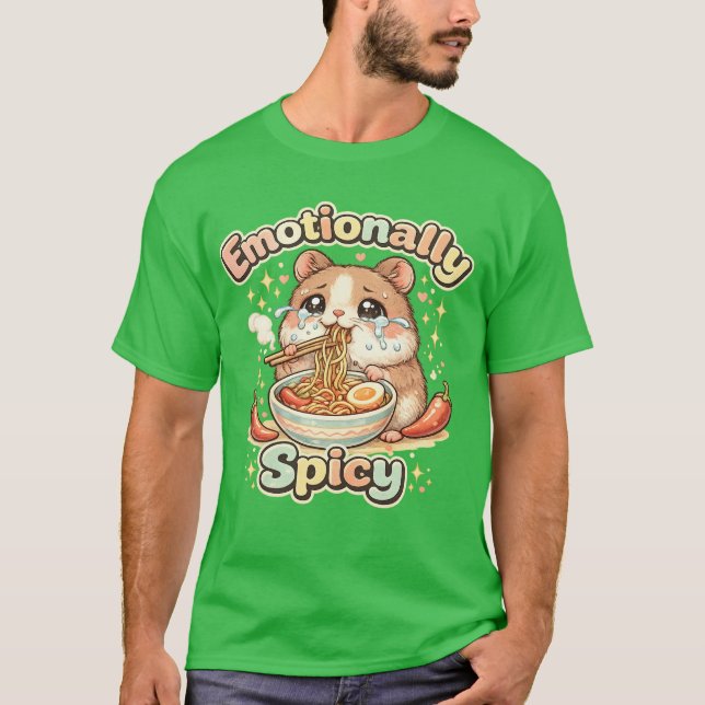 Känslomässigt Kryddstark Hamster Ramen t-Shirt  (Framsida)