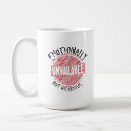 Känslomässigt Otillgänglig Men Rolig Stämpel Kaffemugg