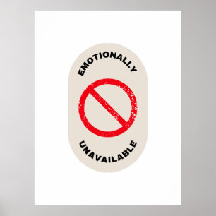 "Känslomässigt otillgänglig" Poster