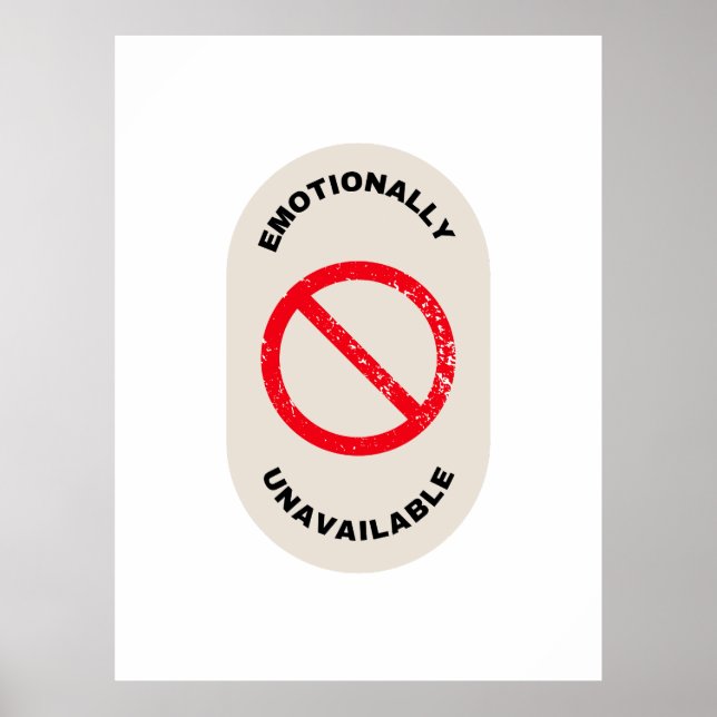 "Känslomässigt otillgänglig" Poster (Framsidan)