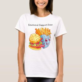 Känslomässigt stöd pommes frites T-shirt – Rollig