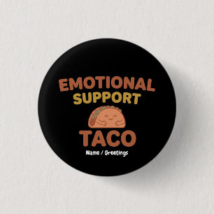 Känslomässigt stöd Taco Rolig Retro Kawaii Tröst  Knapp