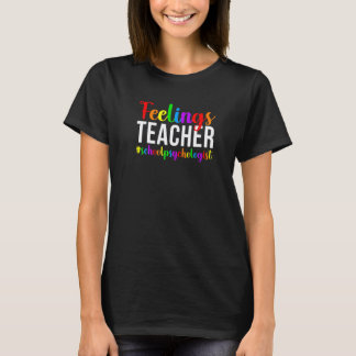 Känslor Lärare Skolpsykolog Skolpsykolog T Shirt
