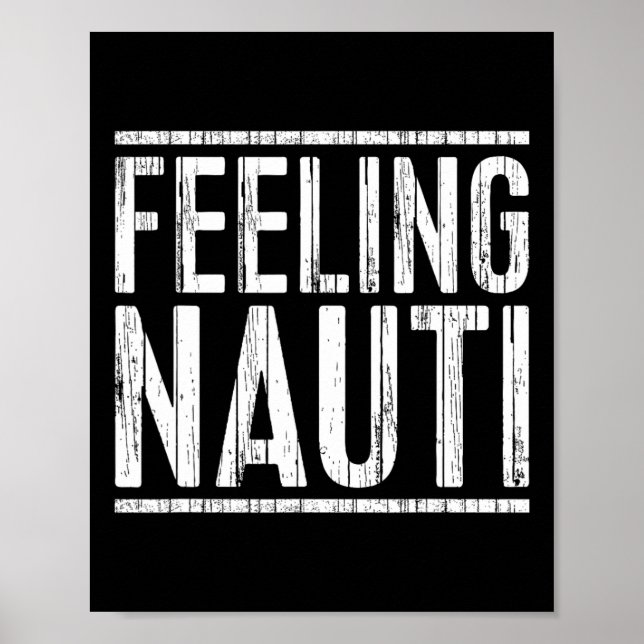 Känslor Nauti Tröja Män Kvinnor Båt Kapten Segling Poster (Framsidan)