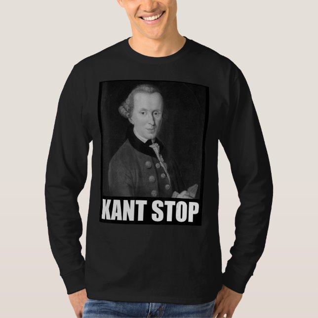 Kant Stop Meme Slogan Philosophy Immanuel T Shirt (Framsida)