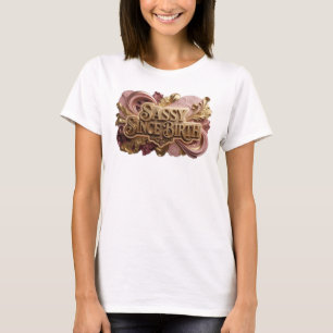 Kantig röd SASSIG SEDAN FÖDSELN Ko-design T Shirt