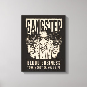 Kanvastrycket Gangster Blood Business Canvastryck