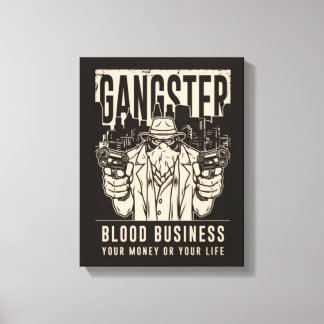 Kanvastrycket Gangster Blood Business Canvastryck