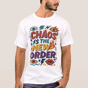 "Kaos är den nya ordningen" – Djärvt grafiskt påst T Shirt