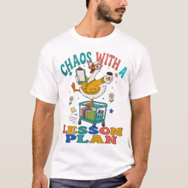 Kaos Med en Lektionsplan Rolig Lärare T-Shirt