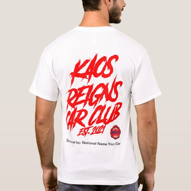 Kaos Reigns Car Klubb Sponsored av T Shirt (Baksida)