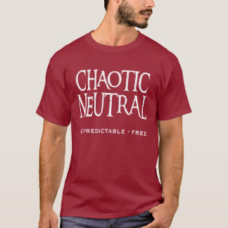 "Kaotisk neutralt ", Tee Shirt