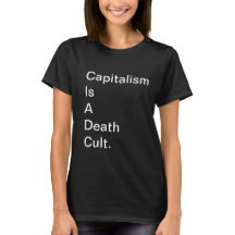 Kapitalism är en dödscell (svart) T-Shirt