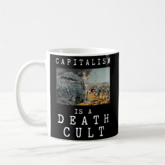 Kapitalism är en dödsstötande antikapitalist kaffemugg