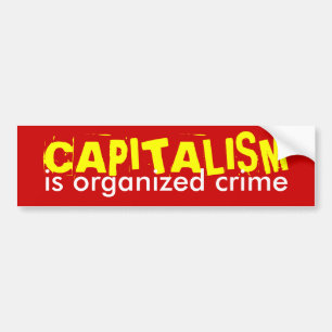 KAPITALISM är organiserad brottslighet Bildekal