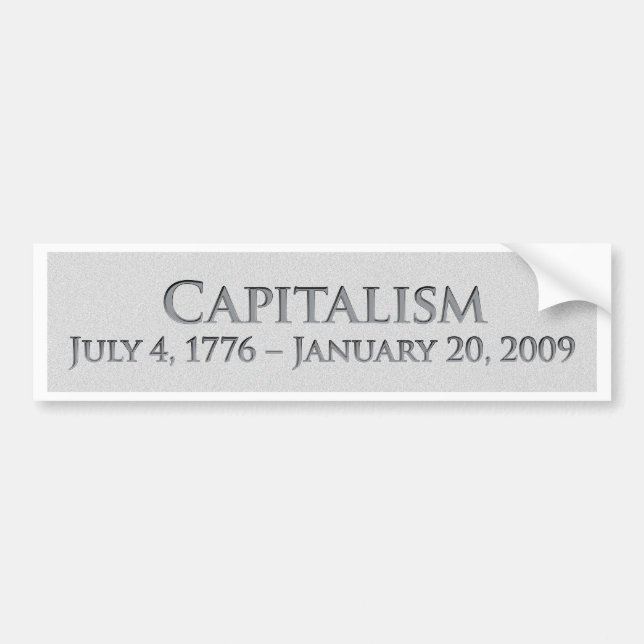Kapitalism Juli 4, 1776 - Januari 20, 2009 Bildekal (Framsidan)