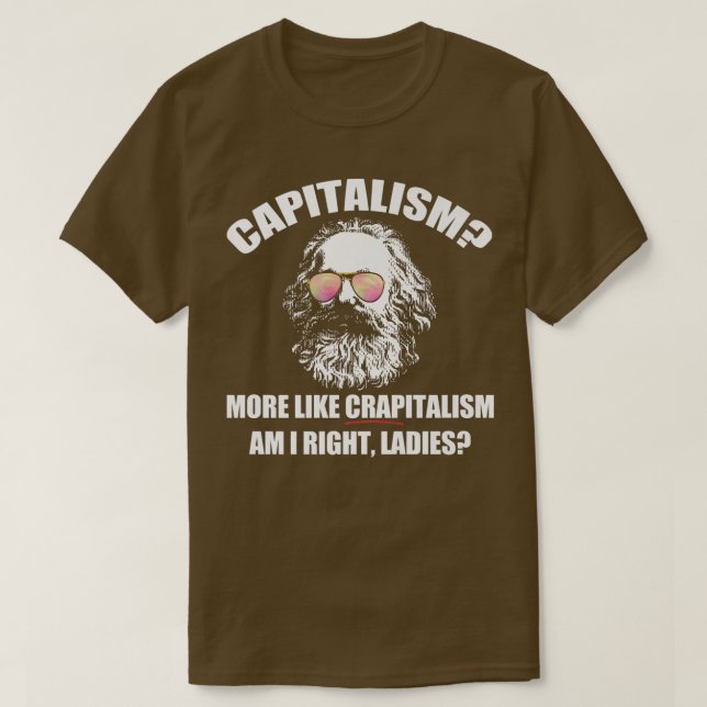 Kapitalism mer likt Höger Dam Karl Karl Crapitalis T Shirt (Design framsida)
