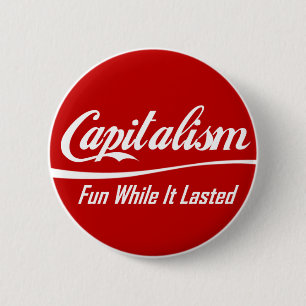 Kapitalism: Roliga stunder som den varade Knapp