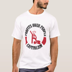 Kapitalism - Vinsterna över människor T Shirt