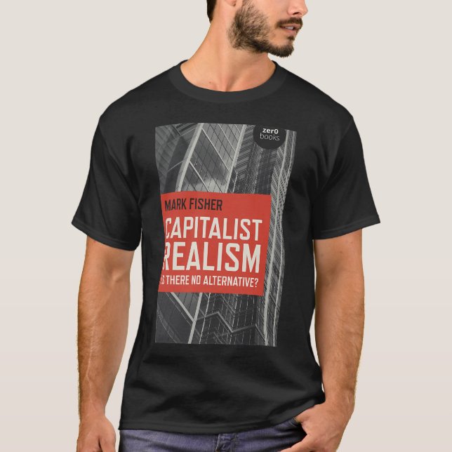 Kapitalistisk realism Mark Fisher T Shirt (Framsida)
