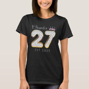 Kapitel 27 Est 1995, 27:e födelsedag för kvinnor T Shirt