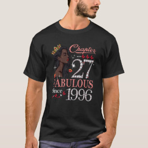Kapitel 27 Fabulous sedan 1996 27 Birthday Queen T Shirt