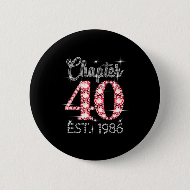 Kapitel 40 Est 1986 Glad 40-årsdag Flicka Män W Knapp (Framsida)