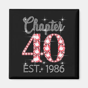 Kapitel 40 Est 1986 Glad 40-årsdag Flicka Män W Magnet