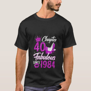 Kapitel 40 Fläckande sedan 1984 40 gåvor från föde T Shirt