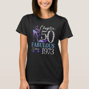 Kapitel 50 Fabulous sedan 1973 50 Birthday Queen T Shirt