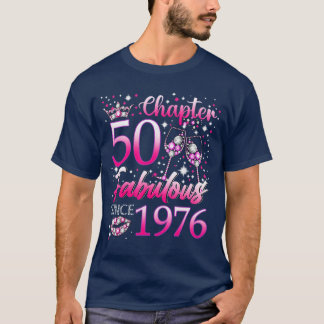 Kapitel 50 Fantastisk Sedan 1976 50-årsdag Kvinnor T Shirt