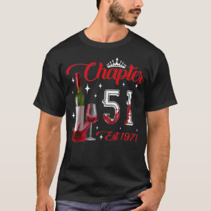 Kapitel 51 YO Est 1971 51st Birthday Red Vin Bott T Shirt
