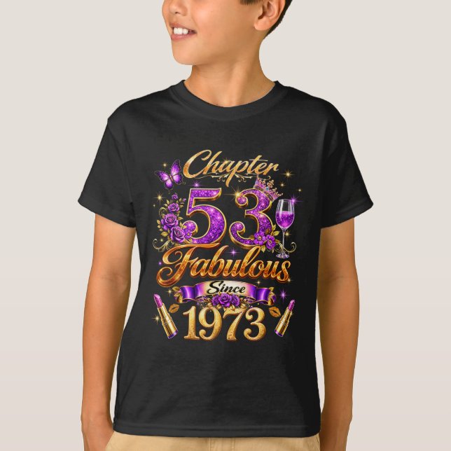 Kapitel 53 Fantastisk Sedan 1973 53-årsdag Kvinnor T Shirt (Framsida)