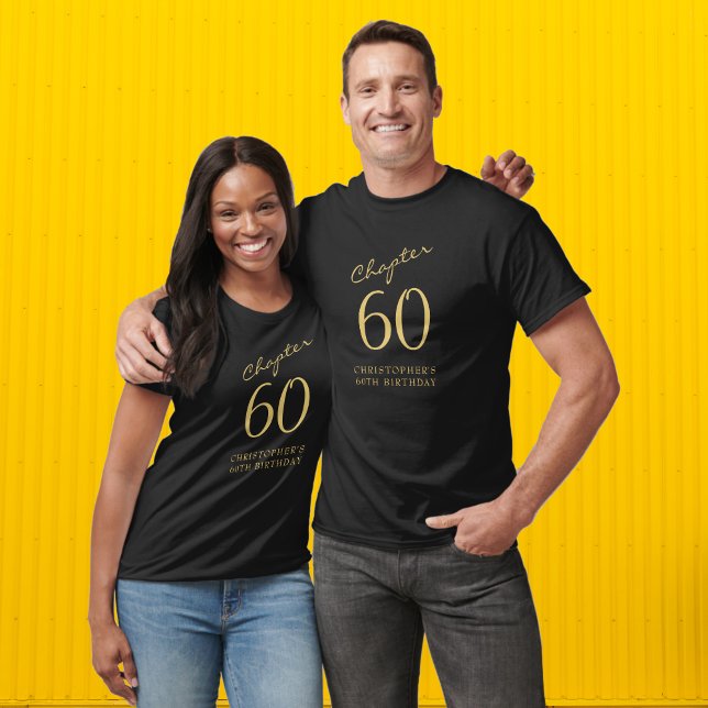 Kapitel 60 Svart och Guld 60:e Födelsedagsfesten T Shirt (A unique 60th birthday personalized tshirt in black and gold for that special party.)