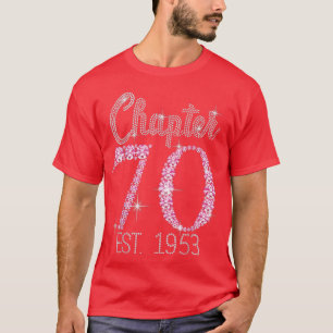 Kapitel 70 EST 1953 70th Birthday te Gift for Wom T Shirt