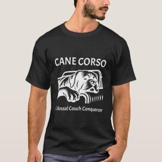 Käpp Corso: Colossal Couch Conqueror T Shirt