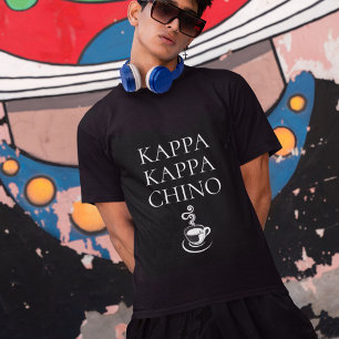 Kappa Kappa Chino Funny Coffee Älskare T Shirt