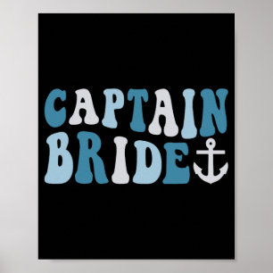 Kapten Bride Groovy Cruise Nautical Bachelorette Poster
